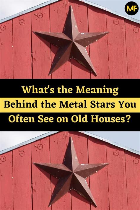 meaning of metal star on houses|stars on barns meaning.